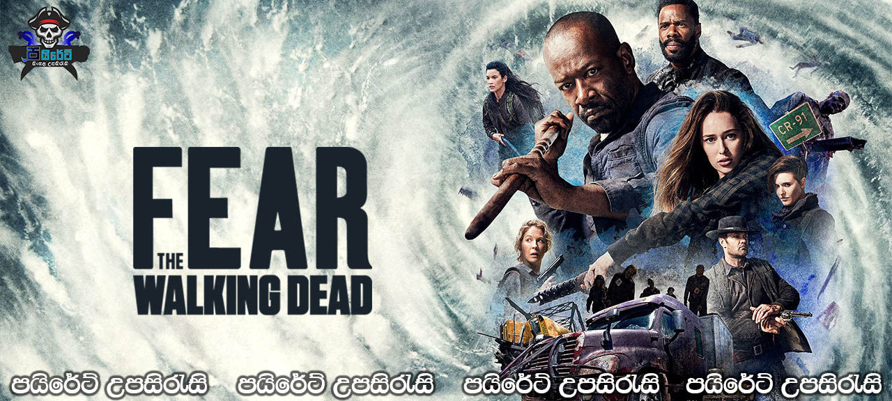 Fear the Walking Dead [S04: E01] Sinhala Subtitles