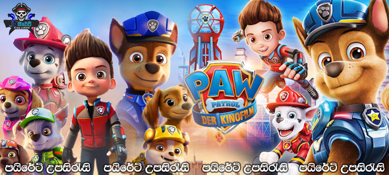 PAW Patrol: The Movie (2021) Sinhala Subtitles