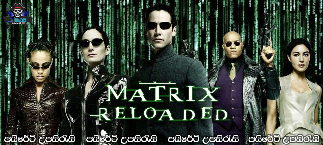 The Matrix Reloaded (2003) Sinhala Subtitles