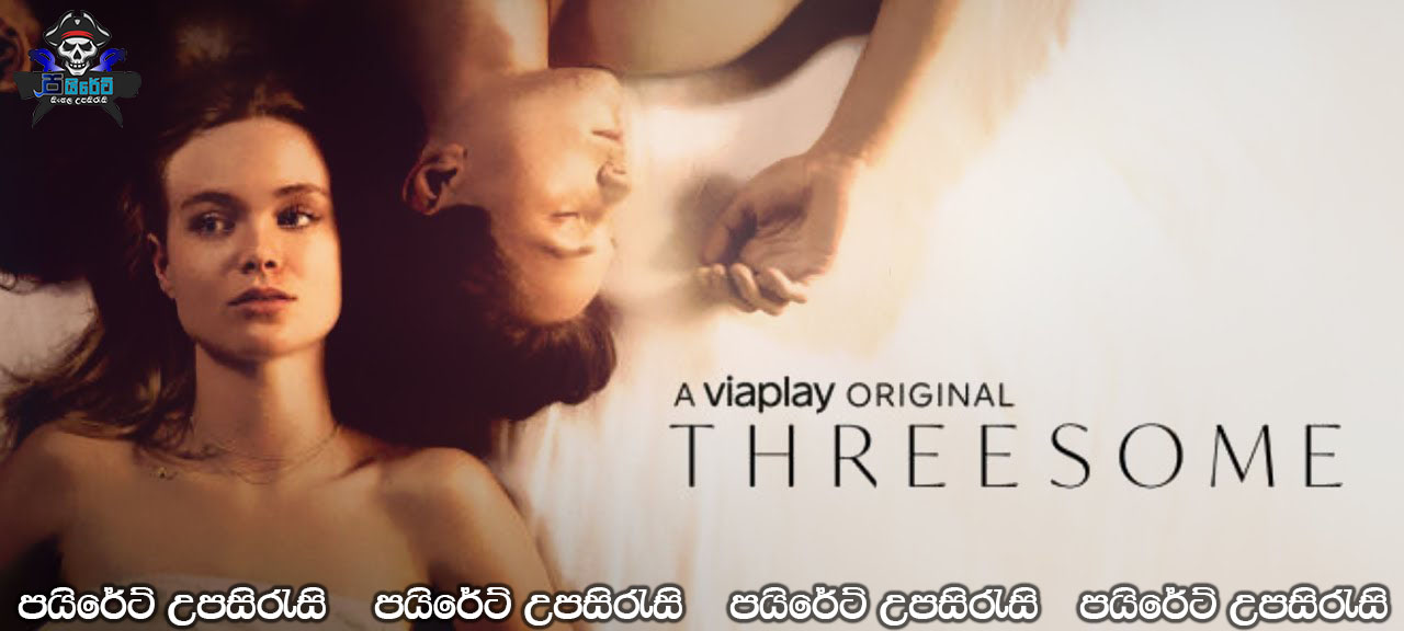 Threesome (2021-) [S01: E08] Sinhala Subtitles 