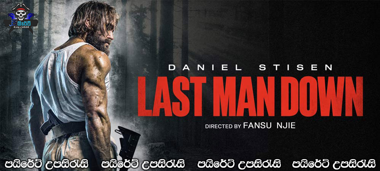 Last Man Down (2021) Sinhala Subtitles