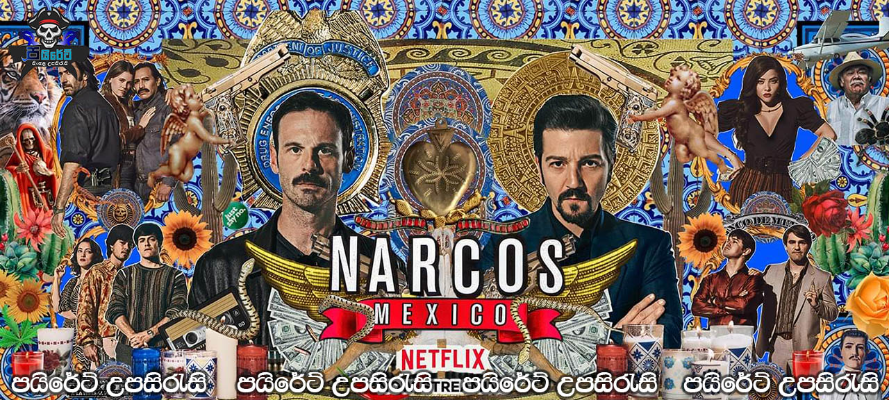 Narcos: Mexico [S02: E05] Sinhala Subtitles