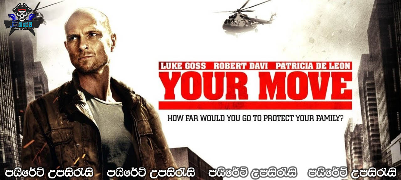 Your Move (2017) Sinhala Subtitles 