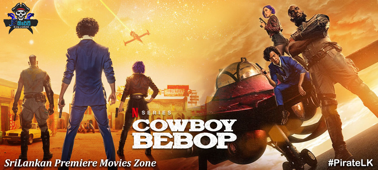 Cowboy Bebop (TV Series 2021– ) with Sinhala Subtitles