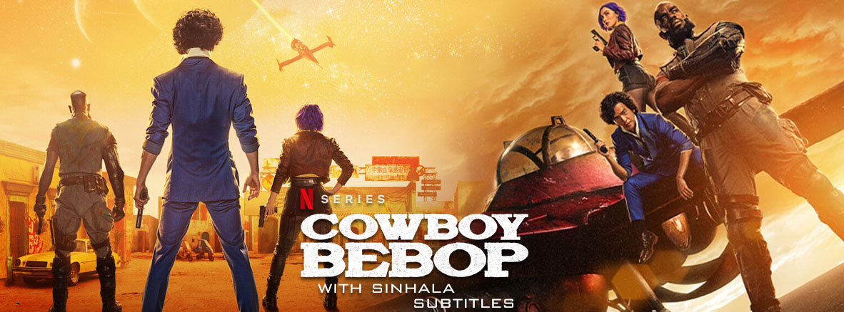 Cowboy Bebop (TV Series 2021– ) with Sinhala Subtitles