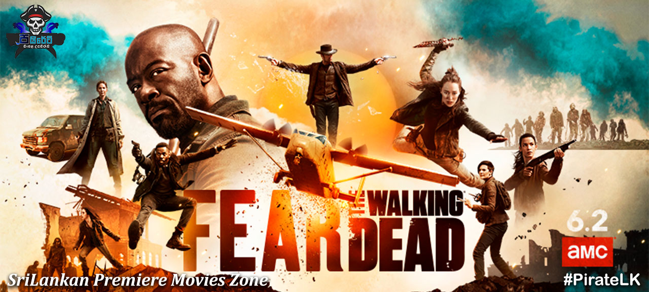 Fear the Walking Dead Season 03 with Sinhala Subtitles