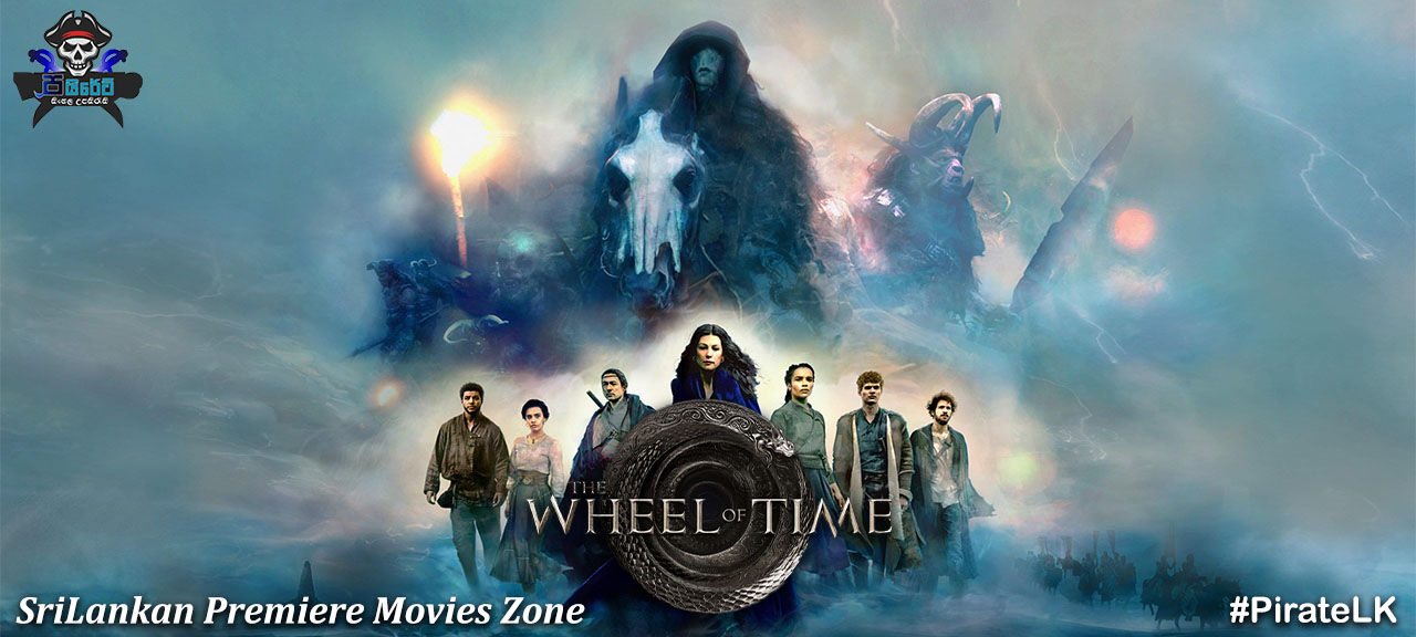 The Wheel of Time (TV Series 2021– ) with Sinhala Subtitles