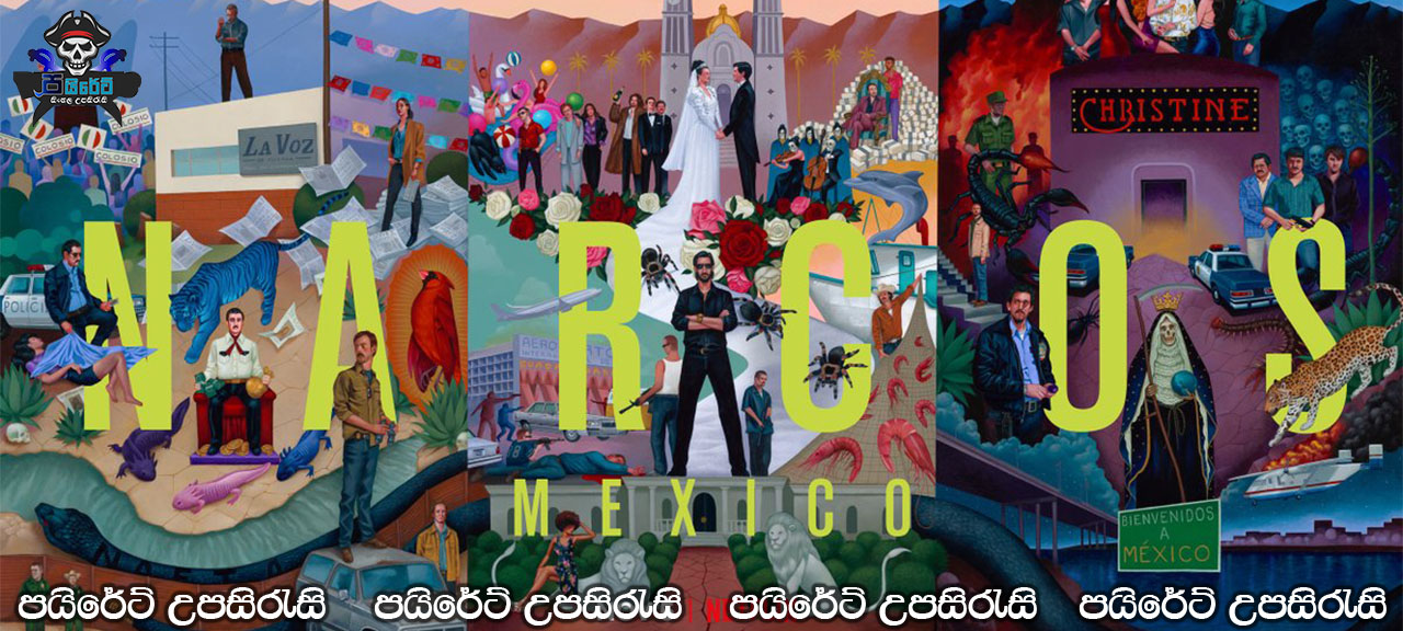 Narcos: Mexico Complete Season 03 with Sinhala Subtitles 