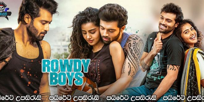 Rowdy Boys (2022) Sinhala Subtitles