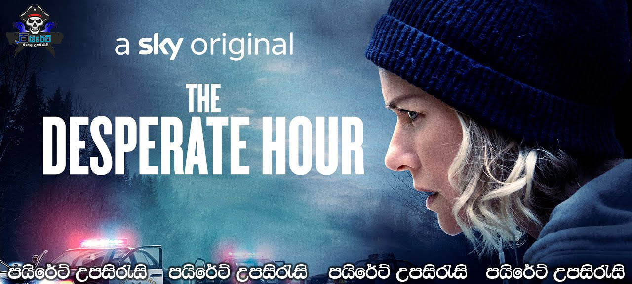 The Desperate Hour (2021) Sinhala Subtitles