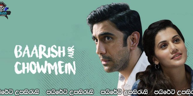 Baarish Aur Chowmein (2018) Sinhala Subtitles