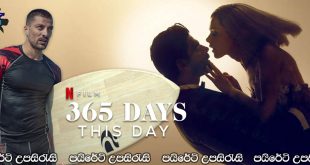 365 Days: This Day (2022) Sinhala Subtitles | අත්භූත ආදරවන්තයා [සිංහල උපසිරැසි සමඟ] (18+)