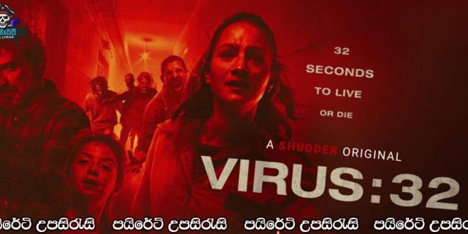 Virus-32 (2022) Sinhala Subtitles
