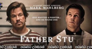 Father Stu (2022) Sinhala Subtitles | ස්ටුවර්ට් පියතුමා [සිංහල උපසිරැසි සමඟ]