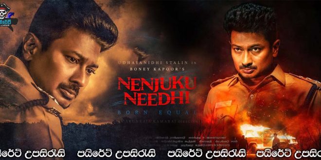 Nenjuku Needhi (2022) Sinhala Subtitles