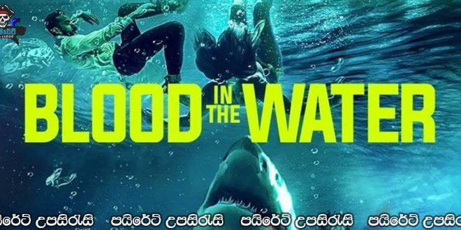 Blood in the Water (2022) Sinhala Subtitles