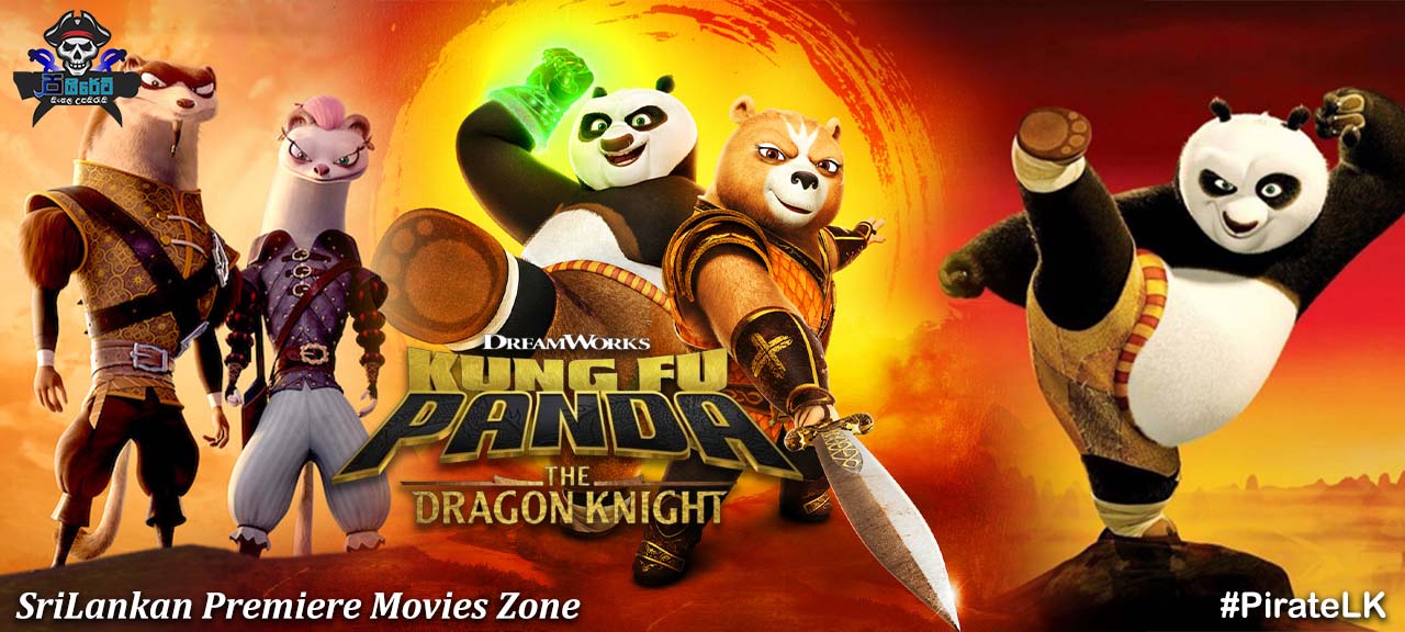 Kung Fu Panda: The Dragon Knight (TV Series 2022– ) with Sinhala Subtitles