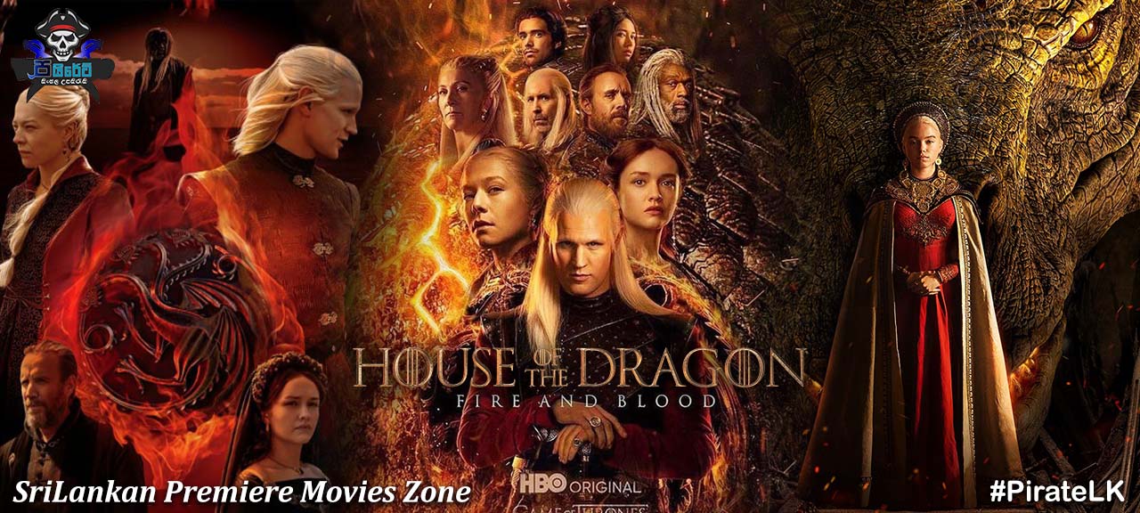 House of the Dragon (2022-) Season 01 with Sinhala Subtitles