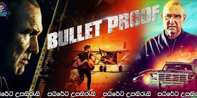 Bullet Proof (2022) Sinhala Subtitles