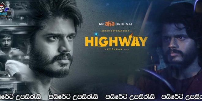 Highway (2022) Sinhala Subtitles