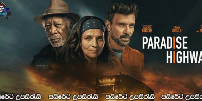 Paradise Highway (2022) Sinhala Subtitles
