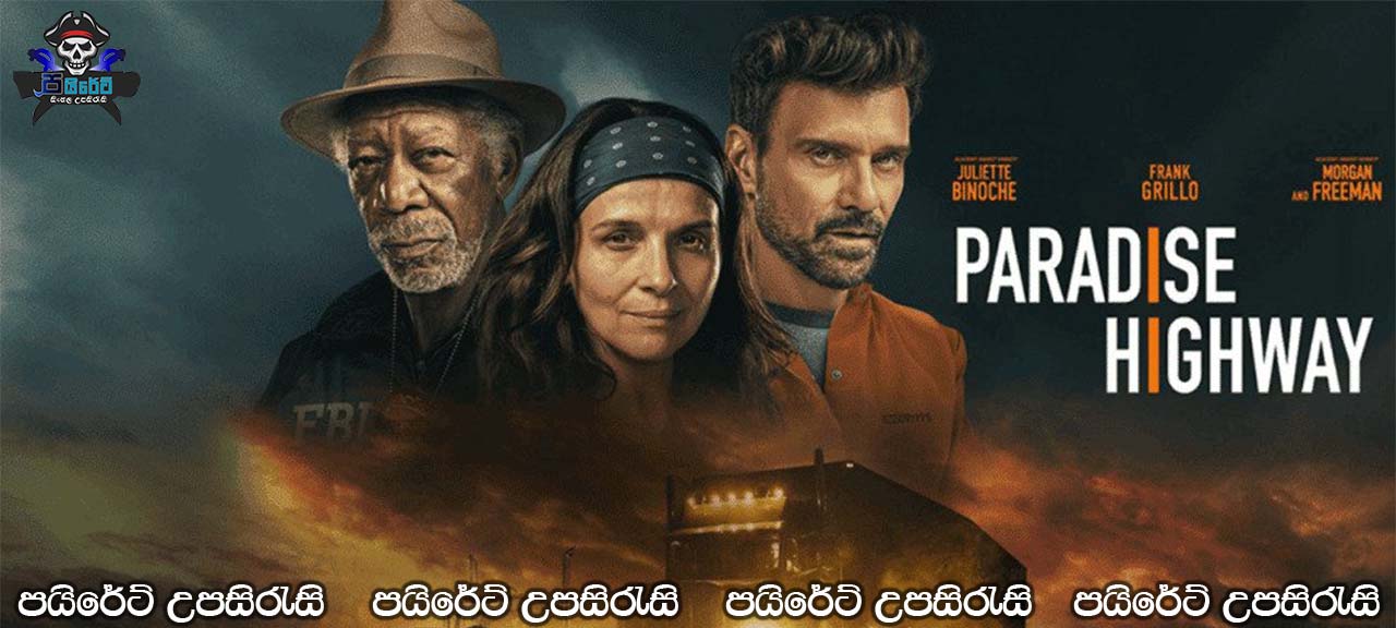 Paradise Highway (2022) Sinhala Subtitles