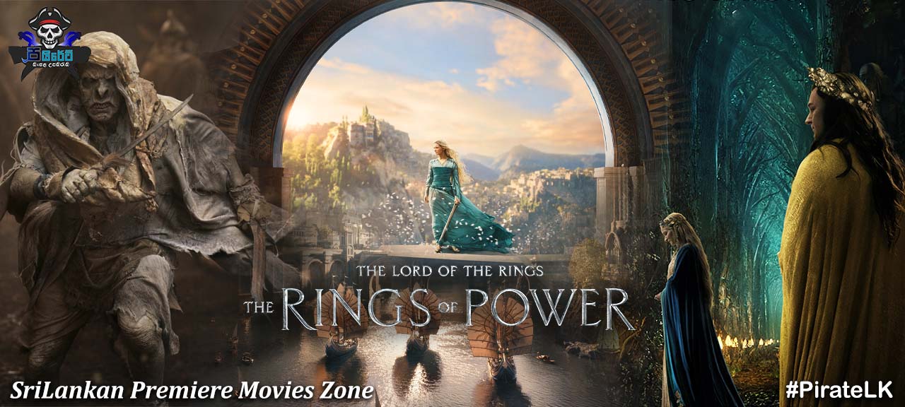 The Lord of the Rings: The Rings of Power (2022-) Season 01 with Sinhala Subtitles