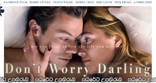 Don’t Worry Darling (2022) Sinhala Subtitles | ආදරය වෙනුවෙන්.. [සිංහල උපසිරැසි සමඟ] (18+)