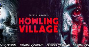 Howling Village (2019) Sinhala Subtitles | “අබිරහස් උමඟ”…[සිංහල උපසිරැසි සමඟ] (18+)