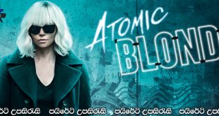 Atomic Blonde (2017) Sinhala Subtitles | රහසිගත ලැයිස්තුව සොයා බර්නලියට දියත් කල මෙහෙයුම… [සිංහල උපසිරැසි සමඟ] (18+)