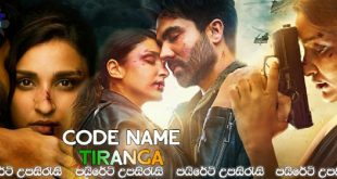 Code Name: Tiranga (2022) Sinhala Subtitles | ටිරංග.. [සිංහල උපසිරැසි සමඟ]