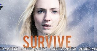 Survive (2022) Sinhala Subtitles | ජීවිතයෙන් පැනයාම .. [සිංහල උපසිරැසි සමඟ]
