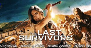 The Last Survivors (2014) Sinhala Subtitles | අවසාන ගැලවුම්කරු .. [සිංහල උපසිරැසි සමඟ]