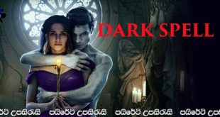 Dark Spell (2021) Sinhala Subtitles | යක්ෂයා සමඟ ගිවිසුම.. [සිංහල උපසිරැසි සමඟ]