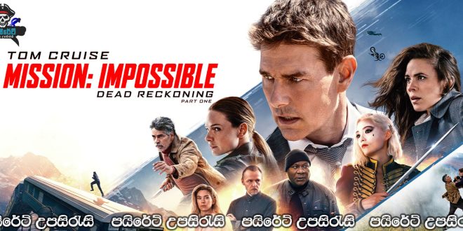 Mission: Impossible - Dead Reckoning Part One (2023) Sinhala Subtitles