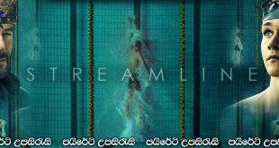 Streamline (2021) Sinhala Subtitles | අභියෝග එන්නේ පරදින්න නෙවෙයි![සිංහල උපසිරැසි සමඟ]
