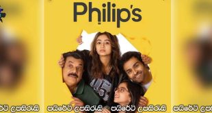 Philip’s (2023) Sinhala Subtitles | ප්‍රශ්ණ නැත්තෙ කාටද?.. [සිංහල උපසිරැසි සමඟ]