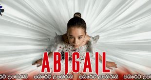 Abigail (2024) Sinhala Subtitles | අත්භූත දැරිය..[සිංහල උපසිරැසි සමඟ]