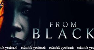 From Black (2023) Sinhala Subtitles | මළවුන් ගෙන්වීම.![සිංහල උපසිරැසි සමඟ]