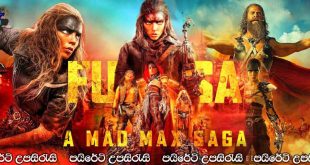 Furiosa: A Mad Max Saga (2024) Sinhala Subtitles | ෆියුරියෝසා වූ ඇය.. [සිංහල උපසිරැසි සමඟ]