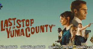 The Last Stop in Yuma County (2024) Sinhala Subtitles | අවසන් නැවතුම ..[සිංහල උපසිරැසි සමඟ]