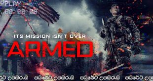 Armed (2025) Sinhala Subtitles | සන්නද්ධ.. [සිංහල උපසිරැසි සමඟ]