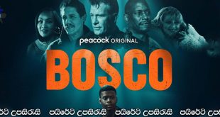 Bosco (2024) Sinhala Subtitles |  බොස්කෝ.. [සිංහල උපසිරැසි සමඟ]