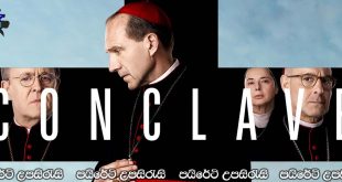 Conclave (2024) Sinhala Subtitles | මහා පාප් සමුළුවේ ගැටලුව.. [සිංහල උපසිරැසි සමඟ]