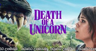 Death of a Unicorn (2025) Sinhala Subtitles | වියරු වැටුණු බිහිසුණු කඟවේණන්ගේ පළිගැනීම.. [සිංහල උපසිරැසි සමඟ]