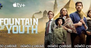 Fountain of Youth (2025) Sinhala Subtitles | යෞවනයේ උල්පත..[සිංහල උපසිරැසි සමඟ]