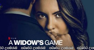 A Widow’s Game (2025) Sinhala Subtitles | වැන්දඹුවකගේ සෙල්ලම..[සිංහල උපසිරැසි සමඟ]